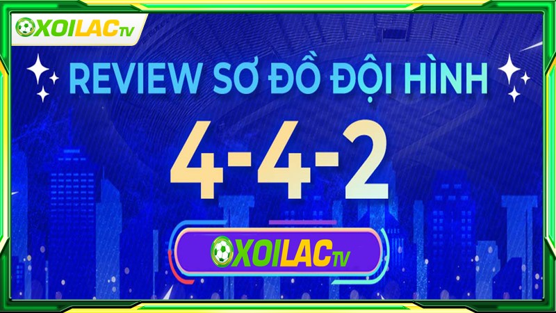 Vai trò của cầu thủ trong Sơ đồ chiến thuật 4-4-2
