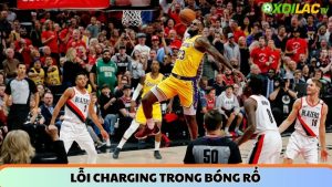 Lỗi Charging trong bóng rổ